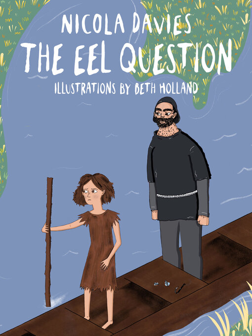 Title details for The Eel Question by Nicola Davies - Available